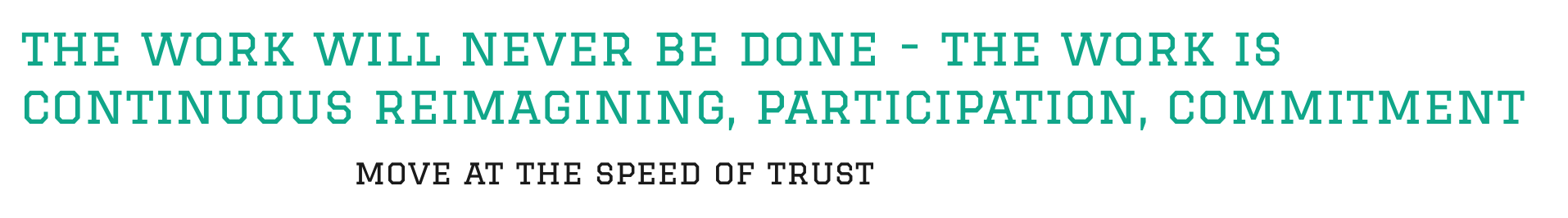 the way we work is the work